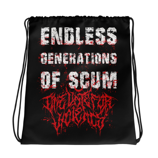 ENDLESS GENERATIONS OF SCUM Drawstring Bag